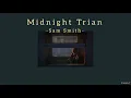 [Thaisub] Midnight Train - Sam Smith |แปลเพลง