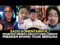 NGERI KOMENTAR NETIZEN❗️PRABOWO KEMBALI DIKULITI HABIS HABISAN❗️PRESIDEN EMANG TIDAK BERGUNA❓️