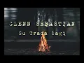 Download Lagu GLEEN SEBASTIAN - SU TRADA LAGI