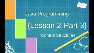 Lesson 2 Part 3 Control Structures
