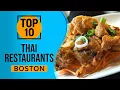 Top 10 Best Thai Restaurants in Boston