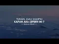 Download Lagu TUHAN, MAU SAMPAI KAPAN AKU SEPERTI INI ? I Puisi Bedcover