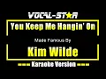 Download Lagu You Keep Me Hangin’ On - Kim Wilde KARAOKE