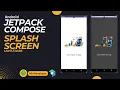Animated Splash Screen - Android Jetpack compose