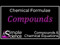 Writing Chemical Formulae for Compounds