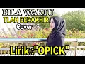 Download Lagu BILA WAKTU TLAH BERAKHIR  (COVER) // LIRIK:\