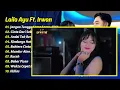 Laila Ayu Ft Irwan - JANGAN TUNGGU LAMA LAMA - CINTA DARI SEBERANG || FULL ALBUM DANGDUT KOPLO