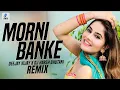 Download Lagu Morni Banke (Remix) | Deejay Vijay X DJ Harsh Bhutani | Guru Randhawa | Neha Kakkar