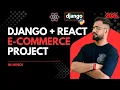 Django React E-Commerce Full Stack Project 3 Hours Real World Project