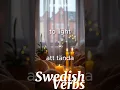 Download Lagu att tända / to light 🇸🇪 Swedish Verb Forms #svenska #swedish #swedishverbs #basicswedish #light