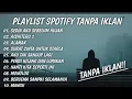 Lagu TANPA IKLAN LAGU HITS SPOTIFY TERBARU DESEMBER 2025 - SEDIA AKU SEBELUM HUJAN, AISHITERU 2 2025