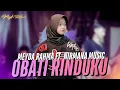 Lagu Meyda Rahma feat. Nirmana Music - Obati Rinduku | Jauhnya jarak terbentang