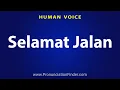 Download Lagu How To Pronounce Selamat Jalan