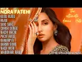 Download Lagu Ultimate Dance Hits of Nora Fatehi |Video Jukebox|Best of Nora Fatehi Songs|@thespellboundmusic6522
