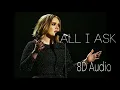 Download Lagu Adele - All I Ask (8D AUDIO)