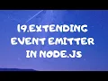 19 Extending EventEmitter Node js tutorial for beginners in bangla