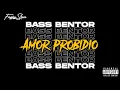 Download Lagu BASSBENTOR - AMOR PRODBIDIO (FKSN) NEW!!!
