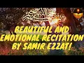 Really beautiful and #emotional recitation by Sheikh Samir Ezzat of Surah Yasin! #Recitation #Quran