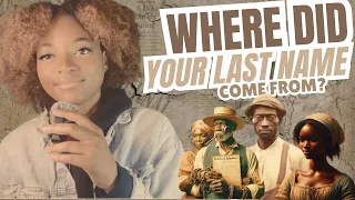 Black Americans Your Last Name Probably Didn t Come From Slavery