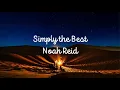 Lagu Noah Reid - Simply the Best (Lyrics) from Schitt's Creek 4x06