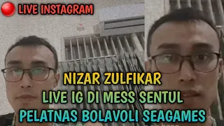 Download 🔴 NIZAR ZULFIKAR LIVE IG | LAGI DI KAMAR MESS SENTUL PELATNAS SEAGAMES MP3