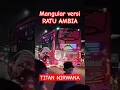 Download Lagu telolet mangular by ratu ambia #shorts #busmania
