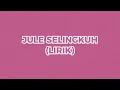 Download Lagu Jule Selingkuh (lyrics)