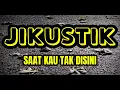 Download Lagu Jikustik - Saat kau tak disini | Lyrics