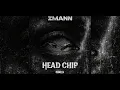 Lagu ￼Zmann - Head Chip | Official Audio