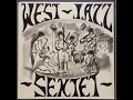 Lagu West Jazz Sextet \