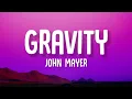 John Mayer - Gravity