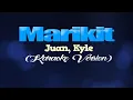 Download Lagu MARIKIT - Juan, Kyle (KARAOKE VERSION)