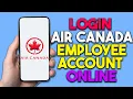 How to Login Air Canada Employee Account Online 2024