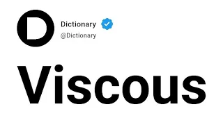 Viscous Meaning In English