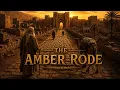 Amber The Entire History of the Amber Road
