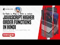 Javascript Higher Order Functions in Hindi map vs filter vs reduce Js part 15