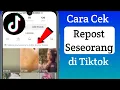 Download Lagu Cara Cek Semua Repost Teman Di Tiktok 2023