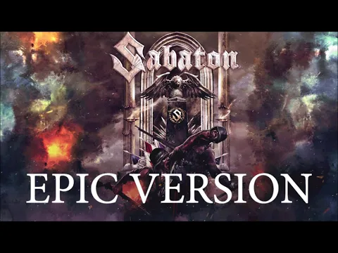 Download MP3 Sabaton - To Hell And Back | EPIC VERSION