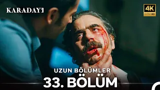 Karadayı Uzun Bölümler 33. Bölüm