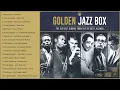 GOLDEN JAZZ  Miles Davis, John Coltrane - Chet Baker, Dave Brubeck -  Bill Evans and Duke Ellington