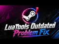 How to Fix LuaTools Outdated Problem Hindi Full Details