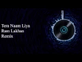 Download Lagu Tera naam liya tujhe yaad kiya Remix ..