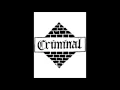 Download Lagu Criminal - Amongst The Thugs (Full Album)