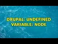Drupal Undefined variable node