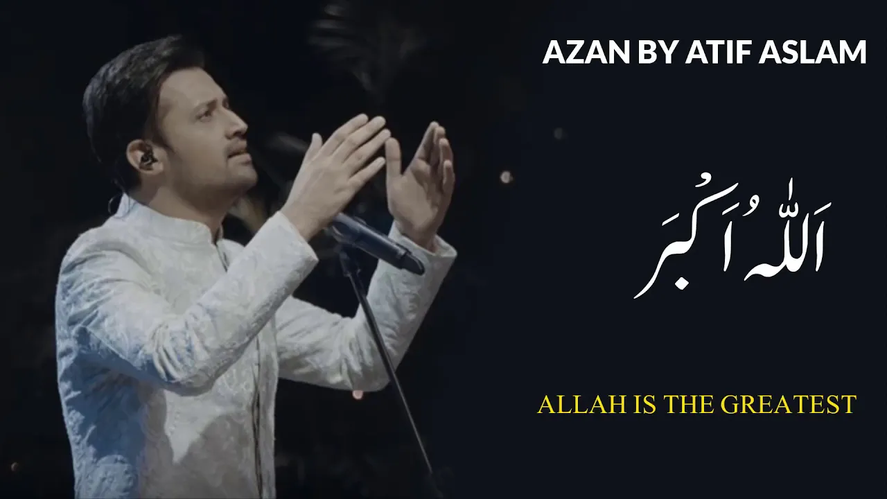 Azan by Atif Aslam #atifaslam
