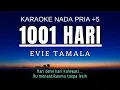 Download Lagu Evie Tamala - 1001 Hari (Karaoke Nada Pria +5 C)