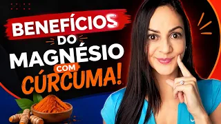 MAGNÉSO E CÚRCUMA - BENEFÍCIOS DESSA SUPLEMENTAÇÃO