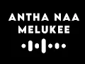 Download Lagu ANTHA NAA MELUKEE SONG | TELUGU JESUS BLACK SCREEN WHATSAPP| @ SIDDUEDITSOFFICIAL