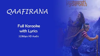 Download Qaafirana full Karaoke With Lyrics | Kedarnath | Arijit Singh | Inn waadiyon mein original karaoke MP3