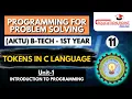Lec 11 Tokens in C language Programming for Problem Solving AKTU B-Tech 1st year